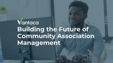 Building the Future of Community Association Management Featured Image