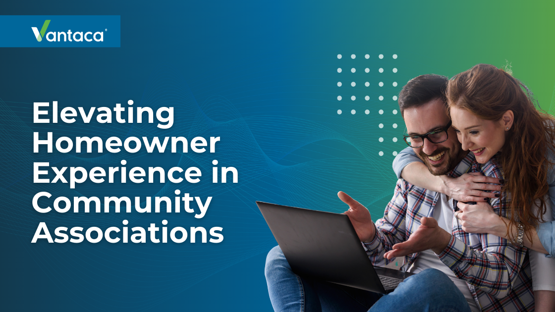 Elevating the Homeowner Experience in Community Association Management