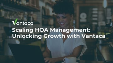 Scaling HOA Management: Unlocking Growth with Vantaca Featured Image